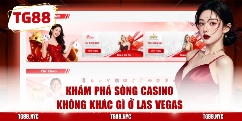 Khám phá sòng casino không khác gì ở Las Vegas