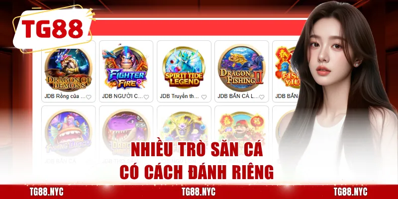 Nhiều trò săn cá có cách đánh riêng