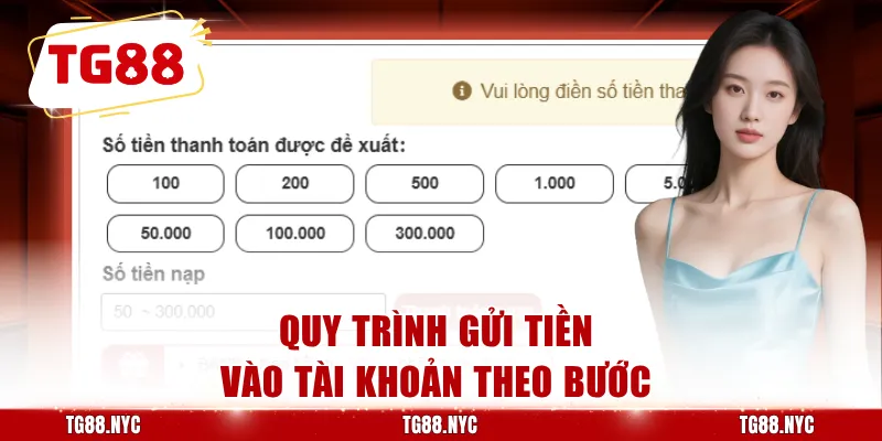 Quy trình gửi tiền vào tài khoản theo bước